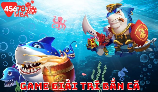 thương hiệu Game giải trí bắn cá 45678 - Trò chơi thú vị và hấp dẫn hàng đầu.